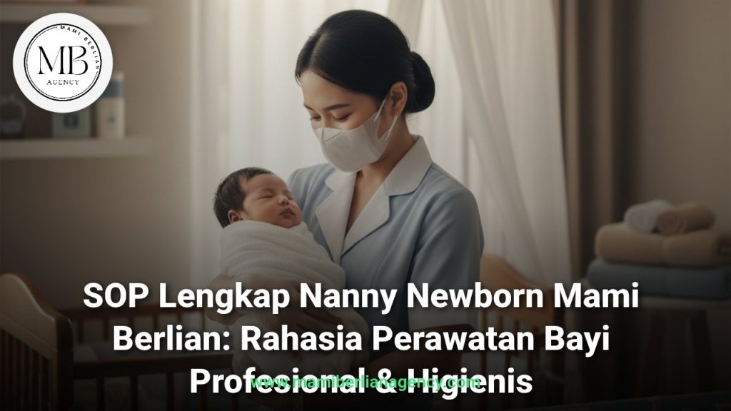 SOP Nanny Newborn Mami Berlian Perawatan Bayi Profesional