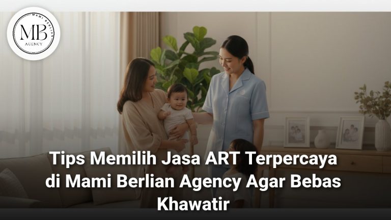 Jasa ART Terpercaya Mami Berlian Agency Surabaya