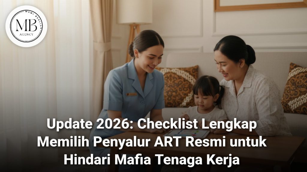 Penyalur ART resmi Mami Berlian Agency menjamin keamanan dari mafia tenaga kerja