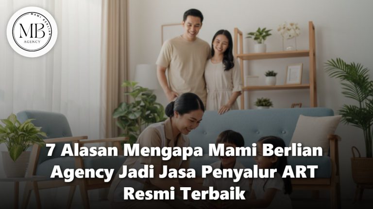 Mami Berlian Agency Jasa Penyalur ART Resmi dan Terpercaya