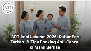 Jasa ART Infal Lebaran 2026 Mami Berlian Agency Profesional