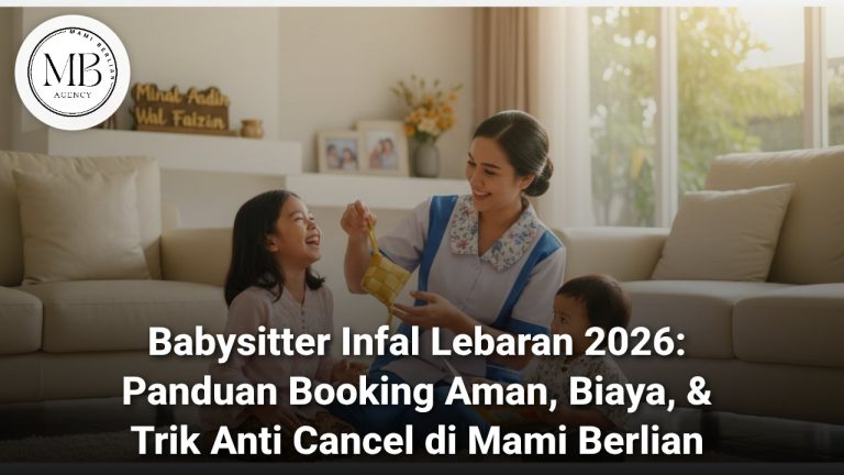 Layanan Babysitter Infal Lebaran 2026 Mami Berlian Agency