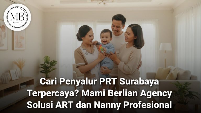 Penyalur PRT Surabaya Mami Berlian Agency Profesional