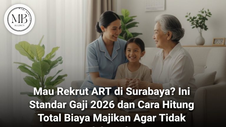 Tabel Gaji ART Surabaya 2026 Mami Berlian Agency