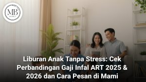 Tabel Perbandingan Gaji Infal ART 2025 2026 Mami Berlian