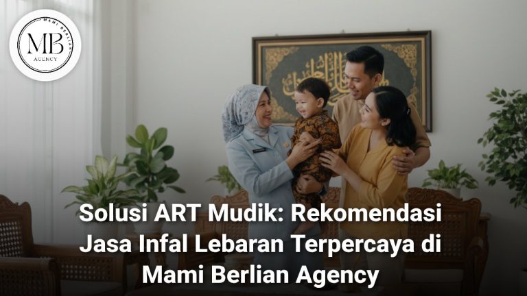 Layanan Jasa Infal Lebaran profesional dari Mami Berlian Agency Surabaya