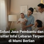 Jasa Infal Lebaran Mami Berlian Agency Surabaya