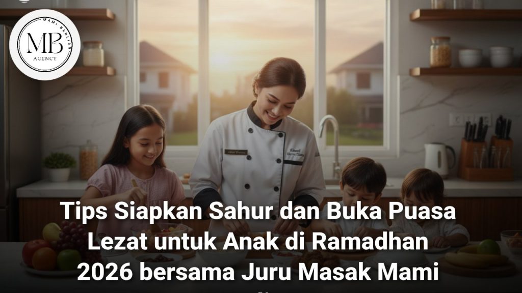 Juru masak profesional Mami Berlian menyiapkan menu sahur dan buka puasa anak Ramadhan 2026