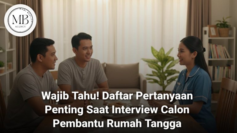 Proses interview pertanyaan interview calon pembantu rumah tangga profesional